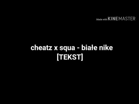 cheatz x squa - białe nike [TEKST]