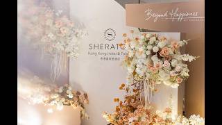 Sheraton Hong Kong Beyond Happiness Wedding Showcase 2026 - Event Highlights