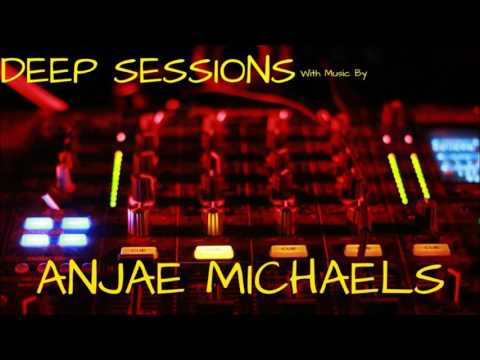 Deep House Sessions Pres. Anjae Michaels - When Night Falls