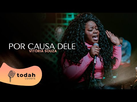 Vitória Souza | Por Causa Dele [Cover Kellen Byanca]