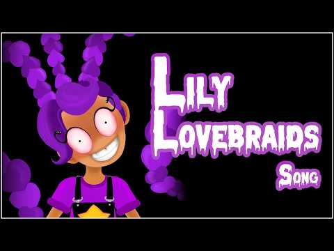 Lily Lovebraids (Song)