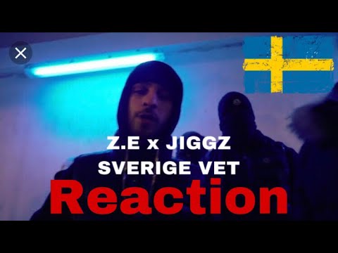 Reaction To Swedish Rap - Z.E x JIGGZ - SVERIGE VET