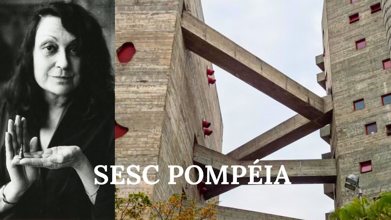 SESC POMPÉIA - Lina Bo Bardi - Architecture Explained - UrbArchitect