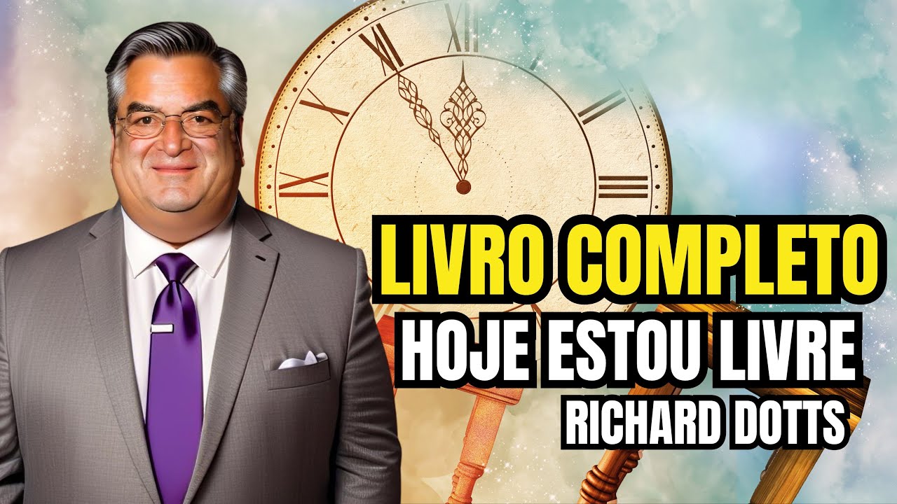 Livro: Hoje estou Livre |  Completo | Richard Dotts