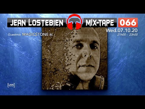 Mix-Tape Official 066 of Jean Lostebien : Guestmix Magicstone