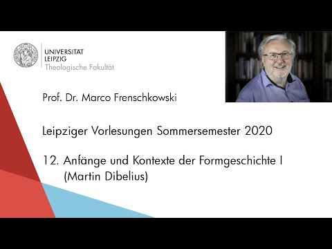 Prof. Frenschkowski - Vorlesungen 2020 - 12. Anfänge und Kontexte der Formgeschichte I