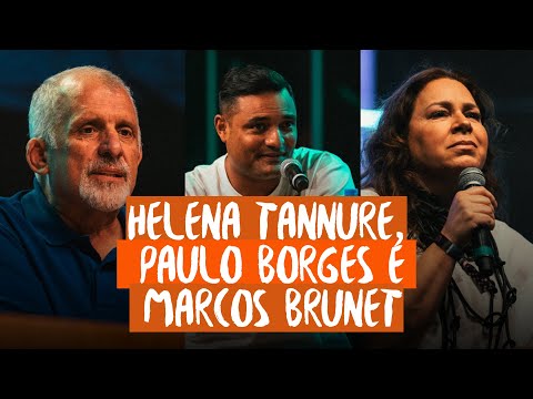 HELENA TANNURE, PAULO BORGES JR. E MARCOS BRUNET (Conferência JesusCopy)