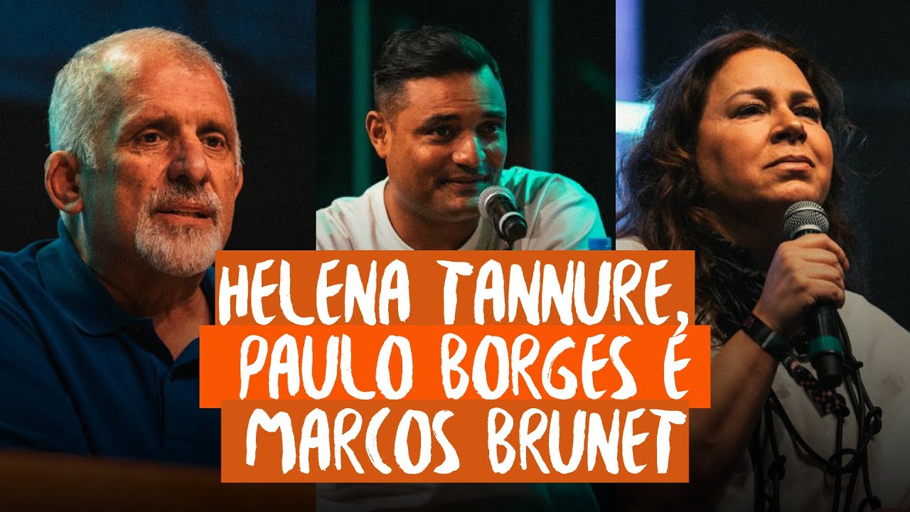 HELENA TANNURE, PAULO BORGES JR. E MARCOS BRUNET (Conferência JesusCopy)