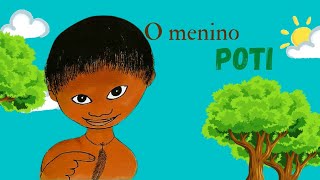O MENINO POTI: HISTÓRIA DE ANA MARIA MACHADO E CLAUDIUS
