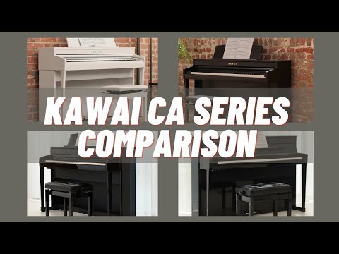 Kawai CA Series Comparison (CA49, CA59, CA79, & CA99)
