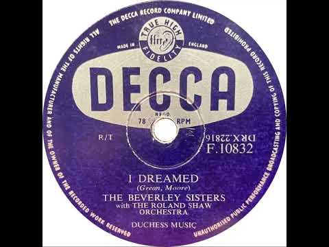 UK New Entry 1957 (14) Beverley Sisters - I Dreamed