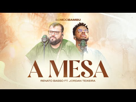 A Mesa - Renato Basso