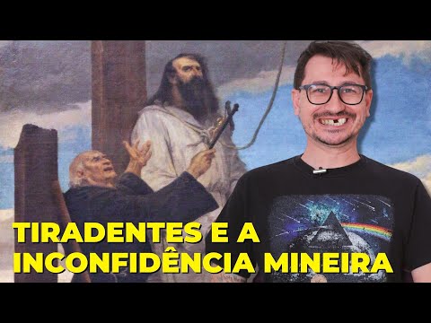 TIRADENTES E A INCONFIDÊNCIA MINEIRA || VOGALIZANDO A HISTÓRIA