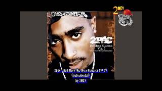 2pac - Hail Mary (Nu-Mixx Klazzics Vol. 2) (Instrumental) by 2MEY