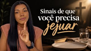 Como saber se é tempo de Jejuar? Observe estes sinais…