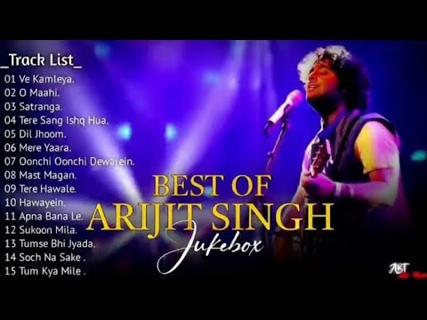 Best Of Arijit Singh 2026 | Arijit Singh Hits Songs | Arijit Singh Jukebox Songs | Indian Songs
