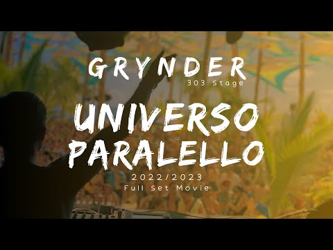 Grynder @ Universo Paralello #16 2022/2023 #303stage