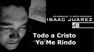 Himno Clasico - Yo me Rindo a El - Isaac Juarez - Disco Gracias HD