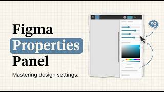 Figma Properties Panel: How to Read and Use It