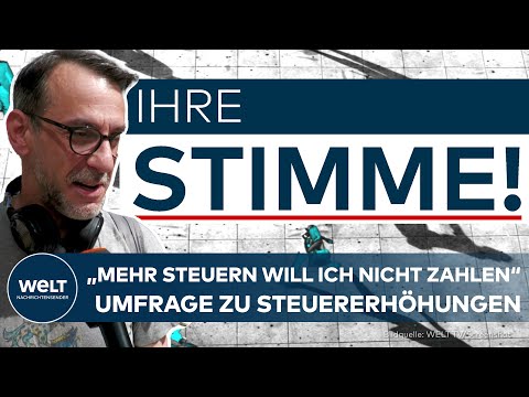 Video Thumbnail: STEUERERHÖHUNGEN JA ODER NEIN? Bürger zeigen sich gespalten - WELT Ihre Stimme