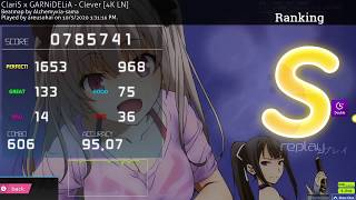 ClariS xGARNiDELiA - Clever [4k LN] DT 95.07%