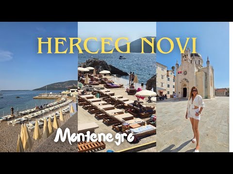 Discover Herceg Novi, Montenegro | Hidden Gems, Beaches & Old Town Tour
