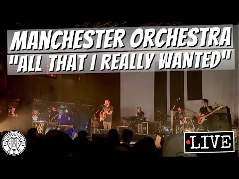 All That I Really Wanted - Manchester Orchestra