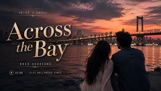Download lagu Across the Bay 🌅 | अधूरी सी एक प्रेम कहानी ❤️ mp3 Download lagu Across the Bay 🌅 | अधूरी सी एक प्रेम कहानी ❤️ mp3