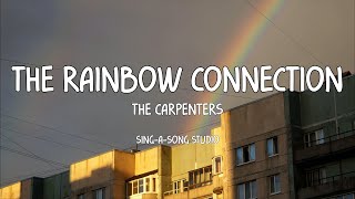 The Carpenters - The Rainbow Connection (Lyrics)