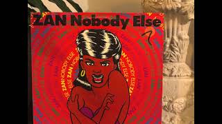 Zan - Nobody Else (Ambient Mix)