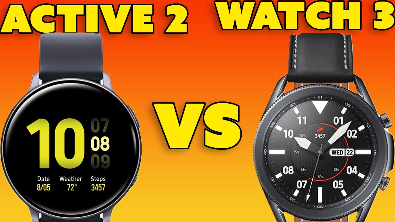 Watch Active 2 vs Galaxy watch 3 Samsung Showdown