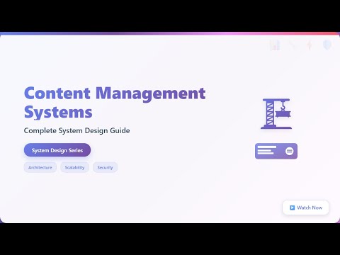 Content Management Systems (CMS) Explained: System Design for Beginners