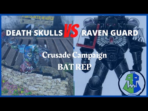 Warhammer 40k Crusade Campaign Battle Report: Orks Vs Raven Guard
