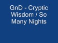 Cryptic Wisdom Feat. GnD - So Many Nights 