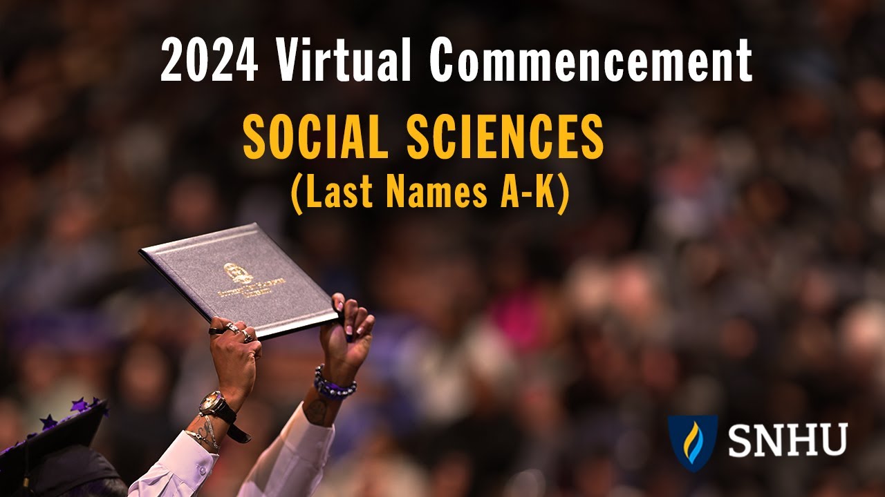 Virtual Commencement: Social Sciences (Last Names A-K), Saturday, Dec 14 at 2pm ET