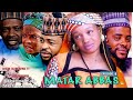 Matar Abbas Episode 5 Hausa Series - Shirin Tauraruwa TV