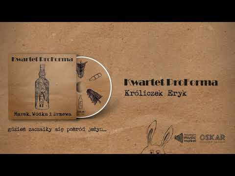 Kwartet ProForma - Króliczek Eryk
