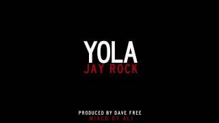 Jay Rock - YOLA [DOWNLOAD]
