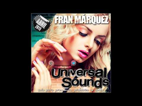 20. Universal Sounds Abril 2015 - Fran Márquez