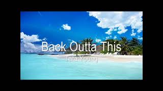 Back Outta This - Tata Young