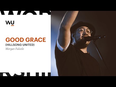 Morgan Faleolo - Good Grace (Hillsong UNITED) | Worship Moment