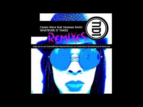 Cassio Ware Vanessa Smith   Whatever It Takes feat Vanessa Smith Pinball Magnetic Remix