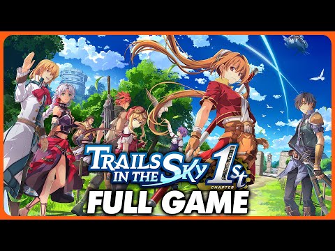 Trails in the Sky 1st Chapter - Full Game Playthrough