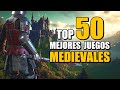 Top 50 Mejores Juegos Medievales
