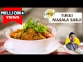 Spicy Turai Ki Sabji तुरई की सब्ज़ी Easy Sabji Recipe Chef Ranveer Brar