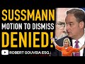 SUSSMANN Motion to Dismiss DENIED: DURHAM Charges MOVE FORWARD Against CLINTON LAWYER
