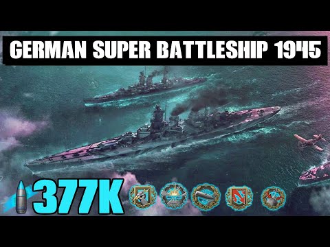 German Super Battleship 1945 - 377K DMG - WOWS