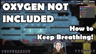 Managing Oxygen and Gas Pressures  - Oxygen Not Included - Alpha Release