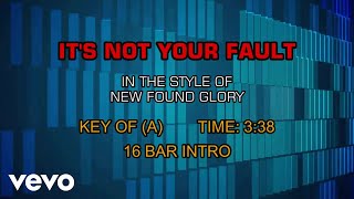 New Found Glory - It&#39;s Not Your Fault (Karaoke)