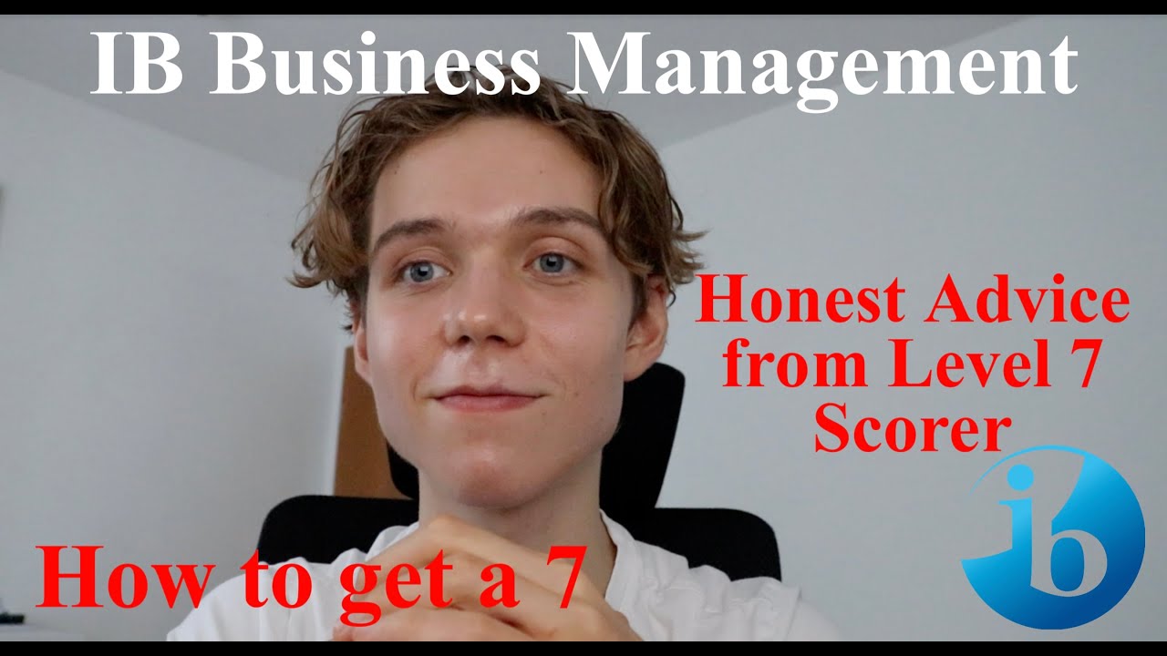 How to get a 7 in IB Business Management